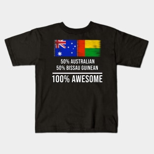 50% Australian 50% Bissau Guinean 100% Awesome - Gift for Bissau Guinean Heritage From Guinea Bissau Kids T-Shirt